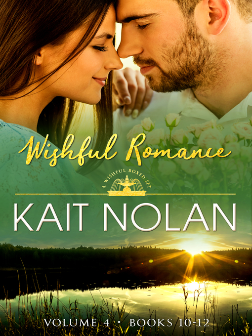 Title details for Wishful Romance Volume 4 by Kait Nolan - Available